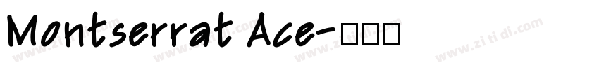 Montserrat Ace字体转换